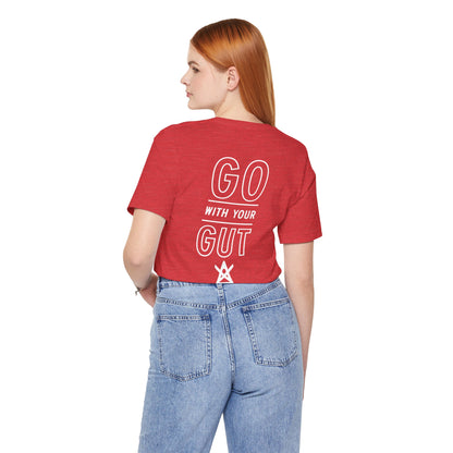 Unisex "Go With Your Gut" Short Sleeve Tee