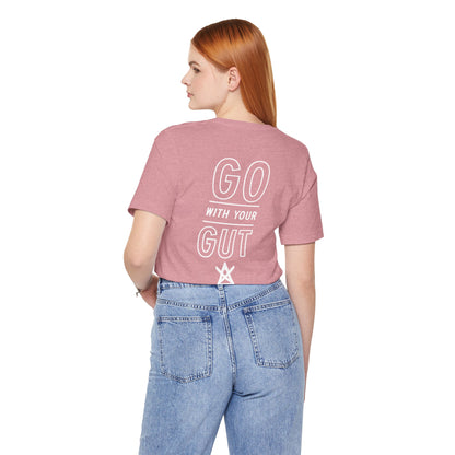 Unisex "Go With Your Gut" Short Sleeve Tee